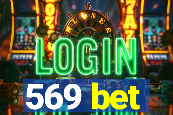 569 bet